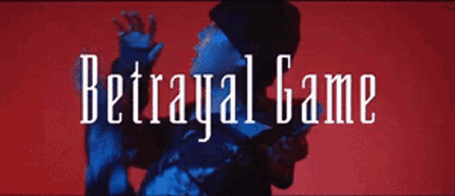 a poster for betrayal game shows a man in a blue jacket