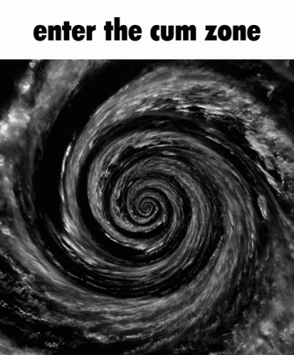 Enter The Cum Zone Void GIF - Enter The Cum Zone Void Meme GIFs