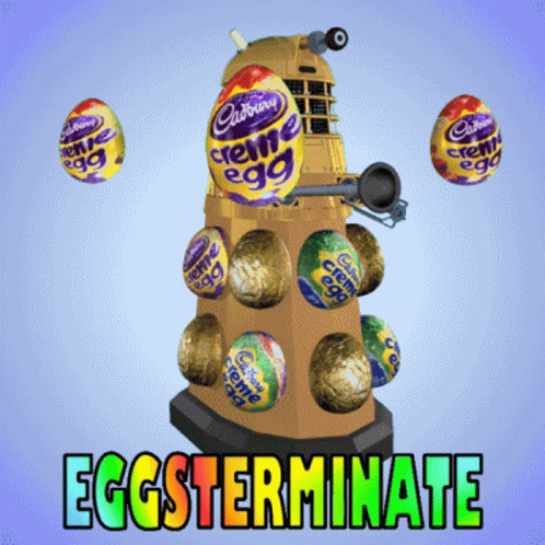 Eggsterminate Exterminate GIF - Eggsterminate Exterminate Creme Eggs GIFs