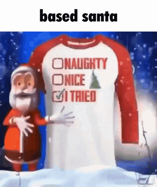 a cartoon of santa hugging a christmas shirt that says naughty nice i tried