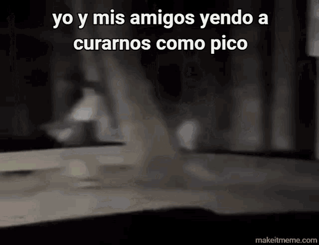 a black background with the words yo y mis amigos yendo a curarnos como pico on it