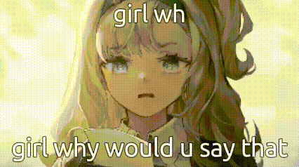 a girl with blonde hair and blue eyes is holding a piece of paper and says `` girl why would you say that '' .