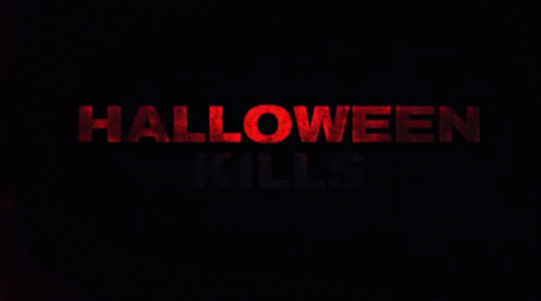 Halloween Kills GIF - Halloween Kills GIFs