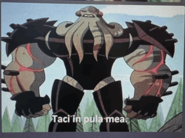 a cartoon of a monster with the words ' taci in pula mea ' at the bottom