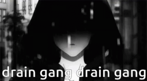 Drain Drain Gang GIF - Drain Drain Gang Draining GIFs