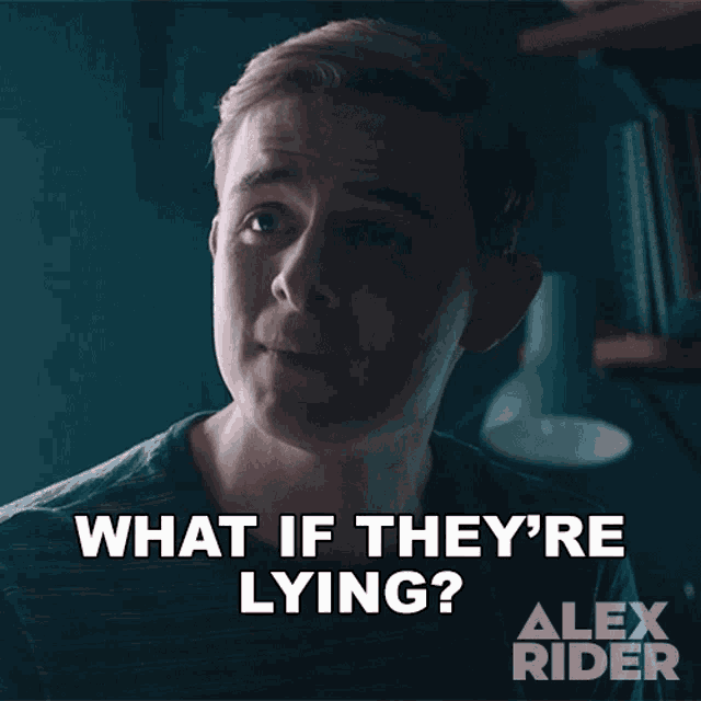 What If They Are Lying Alex Rider GIF - What If They Are Lying Alex Rider What If Theyre Liars GIFs