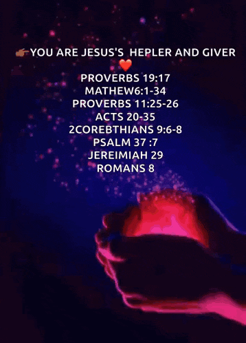 a poster that says ' you are jesus 's helper and giver ' on it