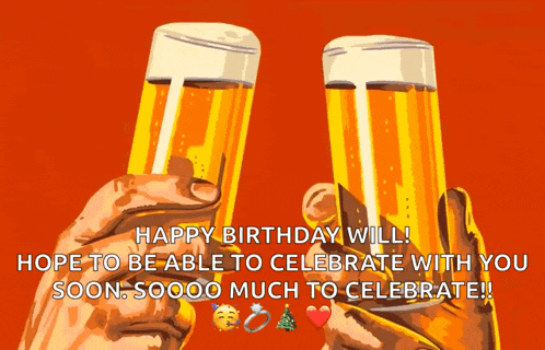 a birthday card with two glasses of beer and the words happy birthday will hope to be able to celebrate with you soon oooo much to celebrate