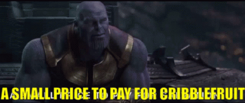 Cribblefruit Thanos GIF - Cribblefruit Thanos A Small Price To Pay For Salvation GIFs