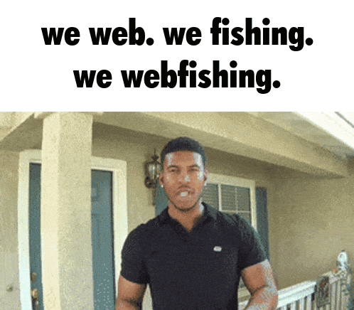 a man standing in front of a house with the words " we web we fishing we webfishing "