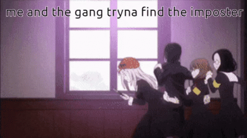 Trying To Find The Imposter Me And The Gang GIF - Trying To Find The Imposter Me And The Gang The Gang GIFs