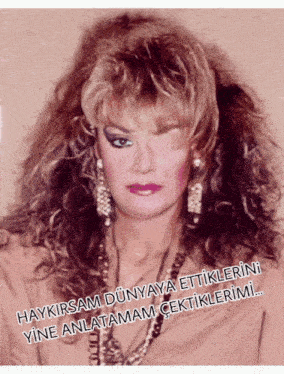a picture of a woman with the words haykirsam dünyaya ettiklerini yine anlatamam cektiklerimi on the bottom
