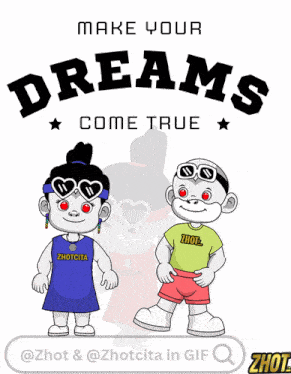 a poster that says make your dreams come true with two cartoon characters