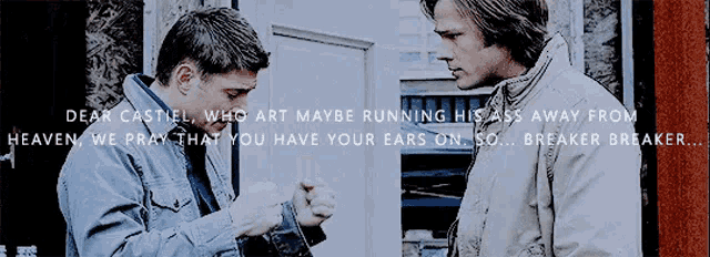 dear castiel who art maybe running his ass away from heaven we pray that you have your ears on