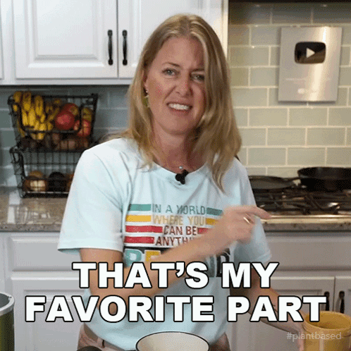 Thats My Favorite Part Jill Dalton GIF - Thats My Favorite Part Jill Dalton The Whole Food Plant Based Cooking Show GIFs