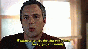 Mark Ruffalo Weakness GIF - Mark Ruffalo Weakness Weakness Scares The Shit Out Of Me GIFs