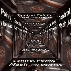 a very long hallway with the words control points mash my beloved on it