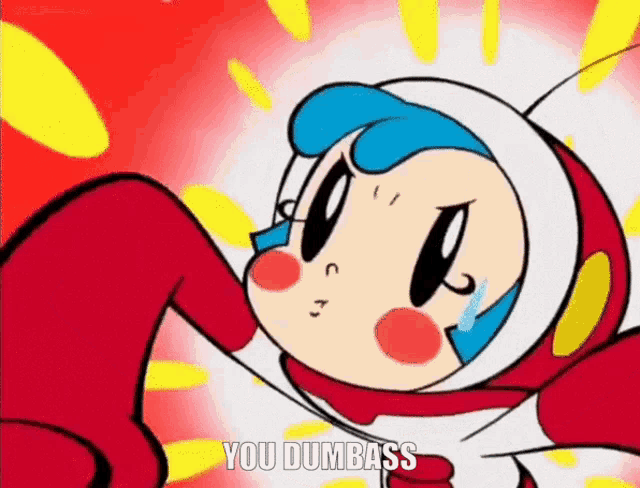 a cartoon character with the words you dumbass on the bottom right
