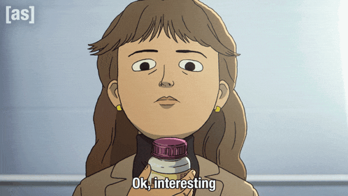 a cartoon of a woman holding a bottle with the words ok interesting above her