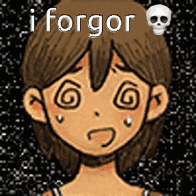 a cartoon of a girl with a skull and the words i forgor