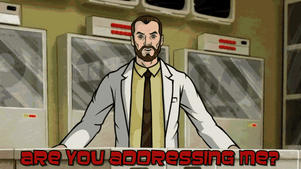 Are You Addressing Me? GIF - Krieger Fortkickass GIFs
