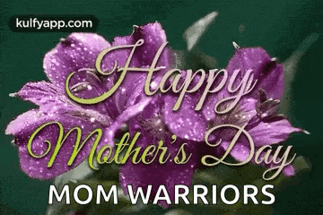 a happy mother 's day mom warriors greeting card with purple flowers