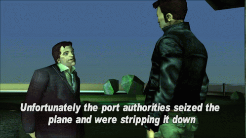 Gtagif Gta One Liners GIF - Gtagif Gta One Liners Unfortunately The Port Authorities Seized The Plane And Were Stripping It Down GIFs