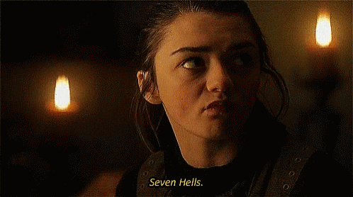 Arya Seven Hells GIF - Arya Seven Hells Got GIFs