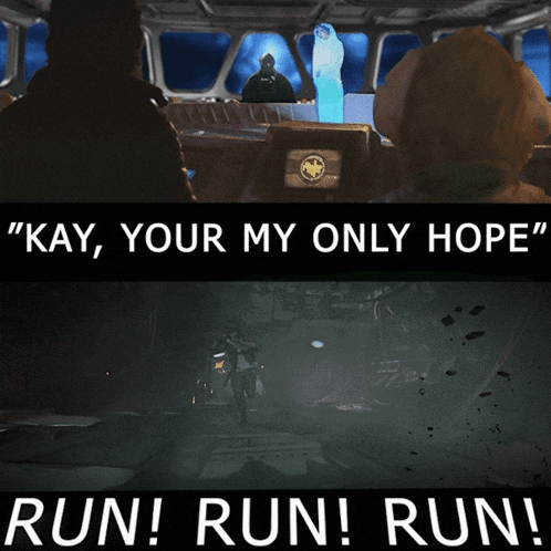 a poster that says " kay your my only hope run run run "
