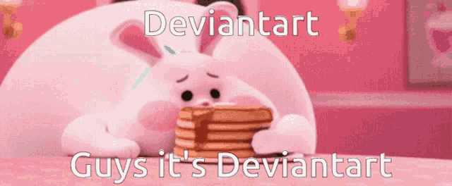 a cartoon bunny is holding a stack of pancakes and the words deviantart guys it 's deviantart