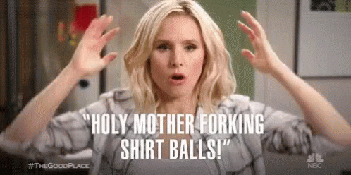 The Good Place Forking Shirt Balls GIF - The Good Place Forking Shirt Balls GIFs