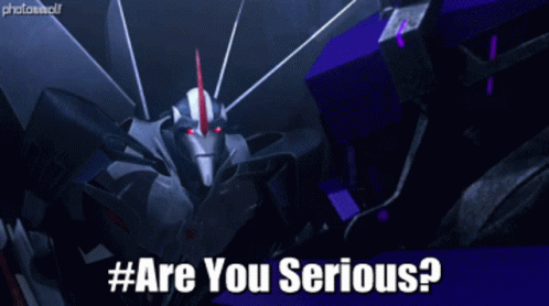 Transformers Starscream GIF - Transformers Starscream Are You Serious GIFs
