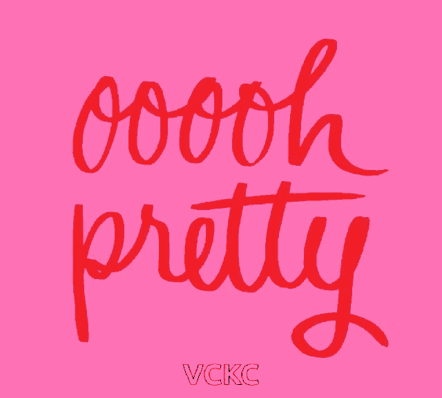 a pink background with red letters that say oooh pretty