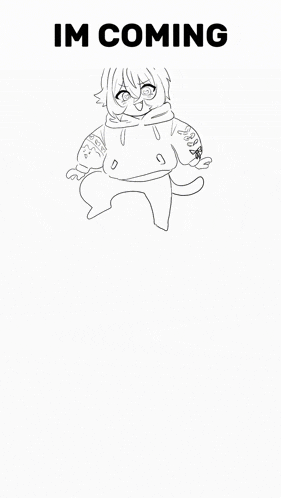 a black and white drawing of a girl with the words " im coming " on the bottom