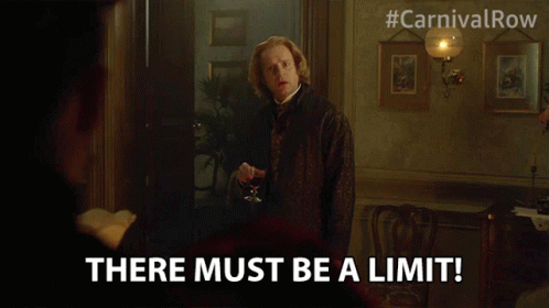 There Must Be A Limit Andrew Gower GIF - There Must Be A Limit Andrew Gower Ezra Spurnrose GIFs