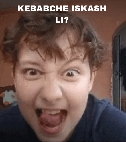 a young boy making a funny face with the words kebabche iskash li written above him