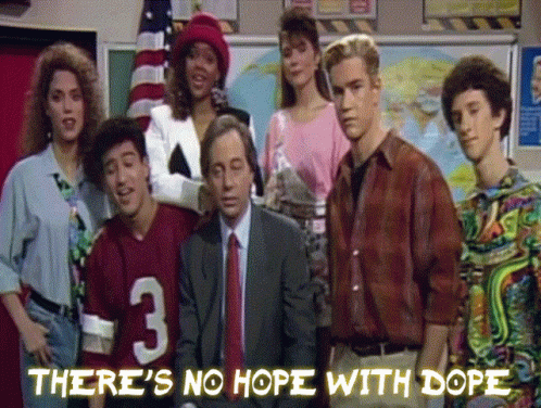 Theres No More Hope With Dope Saved By The Bell GIF - Theres No More Hope With Dope Saved By The Bell GIFs