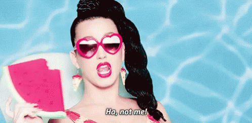 Not Me Katy Perry GIF - Not Me Katy Perry Happy Watermelon Day GIFs