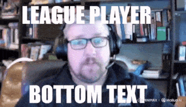 a man wearing headphones with the words league player bottom text on the screen