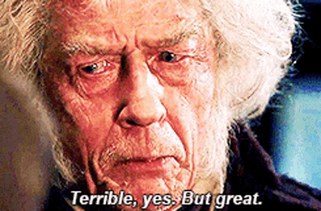 an older man with gray hair and a beard is saying terrible yes but great