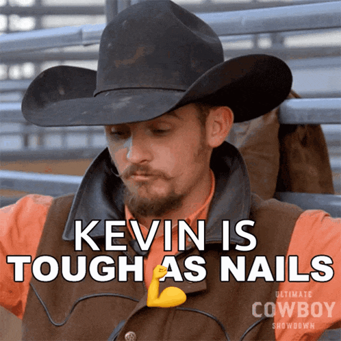 a kevin is tough as nails advertisement with a cowboy