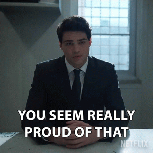 You Seem Really Proud Of That Owen Hendricks GIF - You Seem Really Proud Of That Owen Hendricks Noah Centineo GIFs