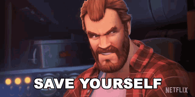 a man in a plaid shirt says " save yourself " in white letters