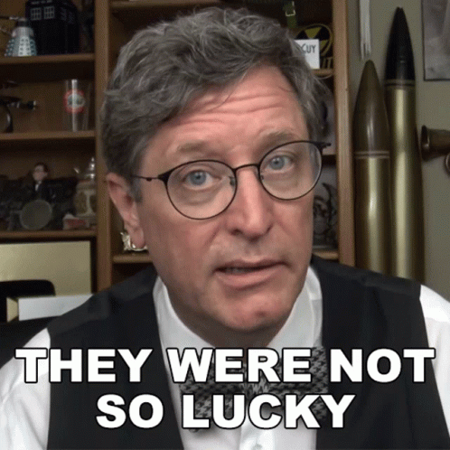 They Were Not So Lucky Lance Geiger GIF - They Were Not So Lucky Lance Geiger The History Guy GIFs