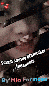 a picture of a woman with the words salam santuy starmaker indonesia by mia formosa