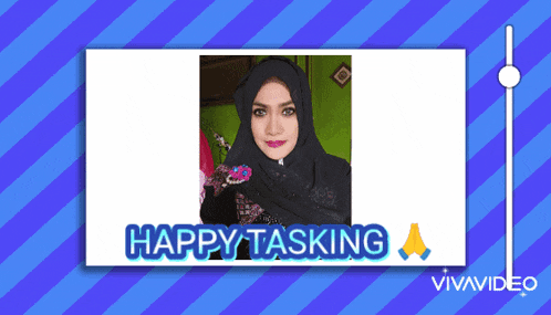 a picture of a woman in a hijab with the words happy tasking above her