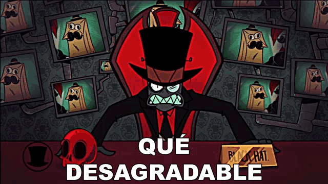 a cartoon of a man in a top hat with the words " que desagradable " written below him