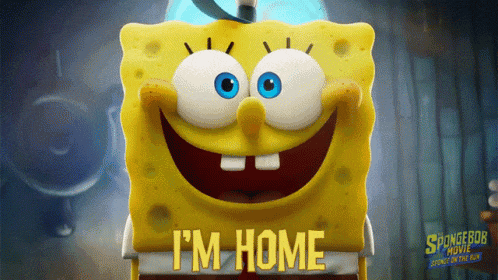a poster for the spongebob movie shows spongebob smiling and saying i 'm home