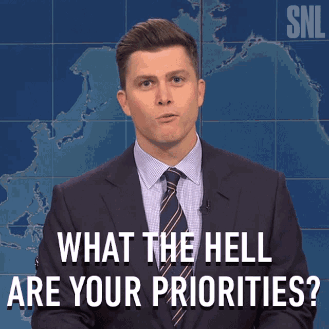 What The Hell Are Your Priorities Saturday Night Live GIF - What The Hell Are Your Priorities Saturday Night Live What Are You Prioritizing GIFs