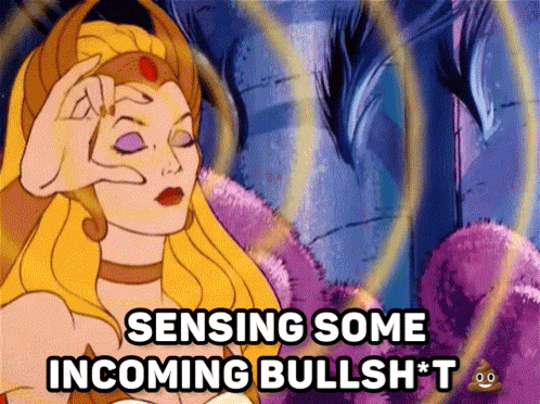 a cartoon of she ra saying sensing some incoming bullsh * t
